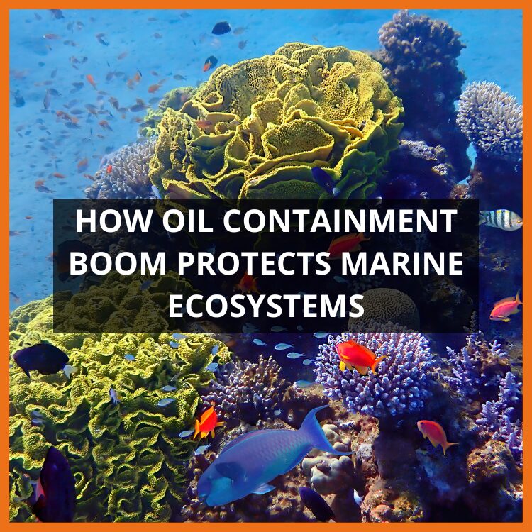 How Oil Containment Boom Protects Ecosystems