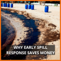 Thumbnail for article explaining why early spill response saves money